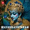 Madhurashtakam (Solo)